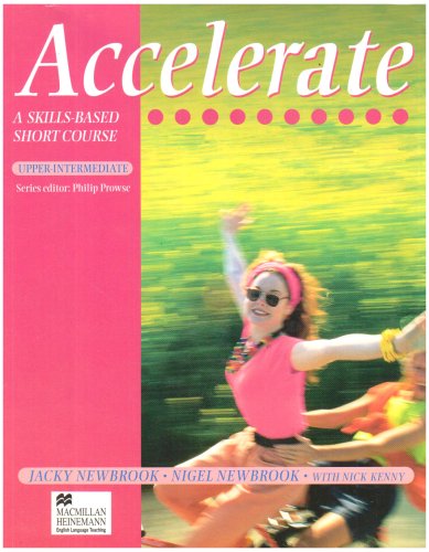 Stock image for Accelerate: Upper-intermediate Level: A Skills-based Short Course: Student's Book (Accelerate) for sale by MusicMagpie