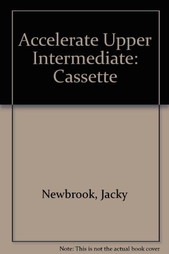 Accelerate Upper Intermediate Cass (9780435282707) by Newbrook, Nigel; Newbrook, Jacky