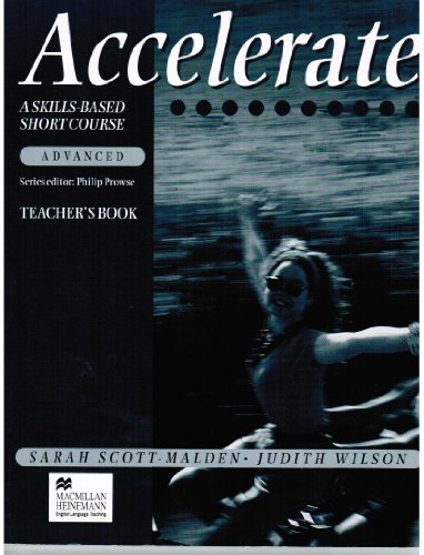 Accelerate: Advanced Level: Teacher's Text (9780435282769) by Wilson; Scott