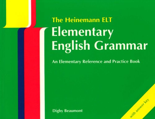 Beispielbild fr The Heinemann ELT - Elementary English Grammar - an Elementary Reference and Practice Book with Answer Key zum Verkauf von Better World Books