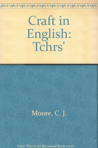 Craft in English: Tchrs' (9780435285623) by C.J. Moore; R.V. Allott