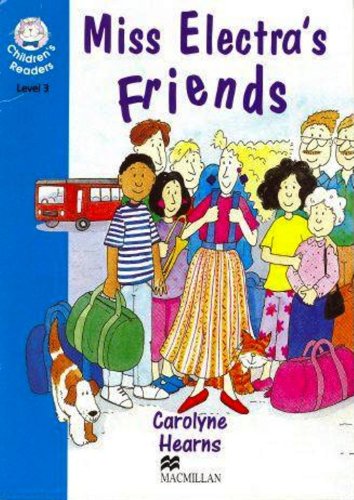 Miss Electra's Friends (Heinemann Guided Readers) (9780435288204) by Carolyn Hearns