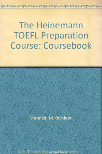 Heinemann Toefl: Preparation Coursebook (9780435288440) by M. Kathleen Mahnke