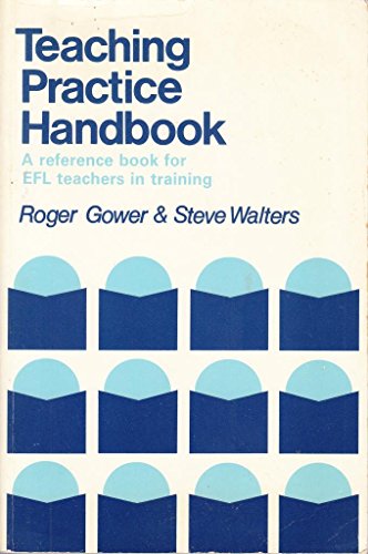 TEACHING PRACTICE HANDBOOK (9780435289959) by Gower, Roger; Walters, Steve