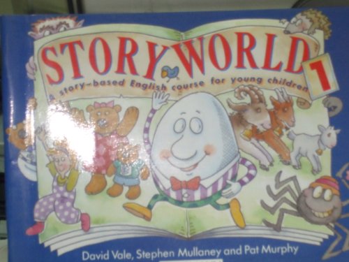 Story World: Pupils' Book Bk. 1: A Story-Based English Course for Young Children (Storyworlds) - David Vale