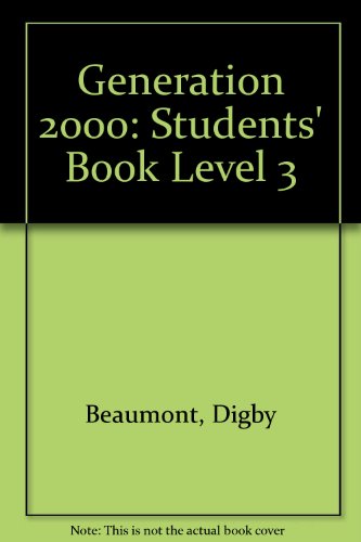 Generation 2000: 3: Student's Book (Generation 2000) (9780435292423) by Granger, Colin; Beaumont, Digby