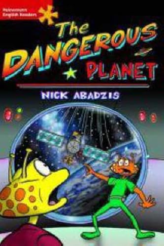 The Dangerous Planet: Elementary Level (Heinemann English Readers) (9780435294878) by Nick Abadzis