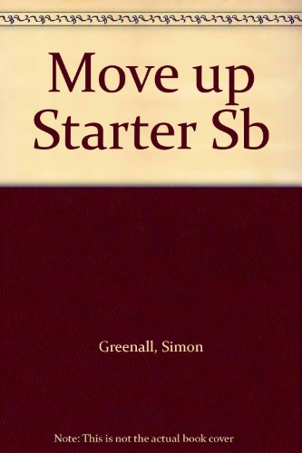 Move Up Starter SB (9780435297626) by Simon Greenall