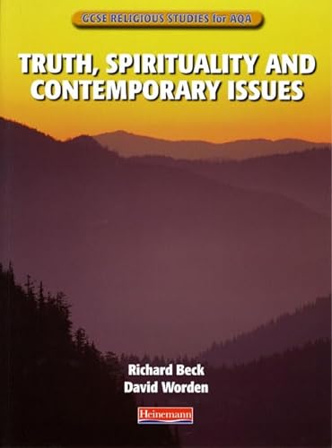 Beispielbild fr GCSE Religious Studies for AQA B: Truth, Spirituality & Contemporary Issues: Truth, Spirituality and Contemporary Issues zum Verkauf von AwesomeBooks