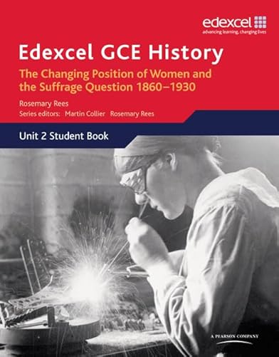 9780435308117: Edexcel GCE History: Britain C. 1860-1930: The Changing Position of Women and the Suffrage Question