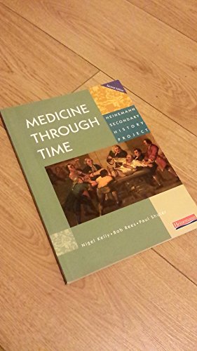 Stock image for Medicine Through Time Core Student Book (Heinemann Secondary History Project) for sale by AwesomeBooks