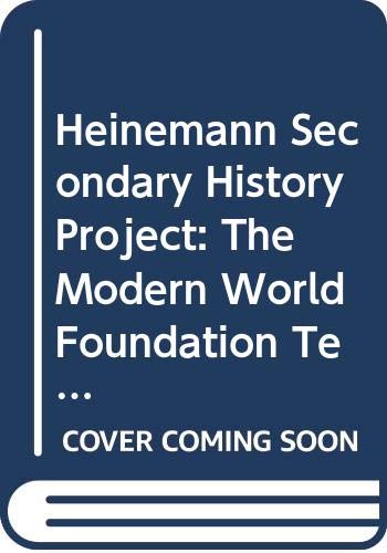 The Modern World: Teacher's Resource Pack (Heinemann Secondary History Project) (9780435308674) by Kelly, Nigel; Rees, Rosemary