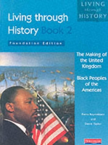 Stock image for Living Through History: Foundation Book 2: Book 2: Bk. 2 for sale by Brit Books