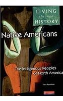Imagen de archivo de Living Through History: Core Book. Native Americans - Indigenous Peoples of North America a la venta por WorldofBooks