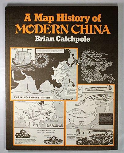 Beispielbild fr A Map History of Modern China zum Verkauf von Better World Books