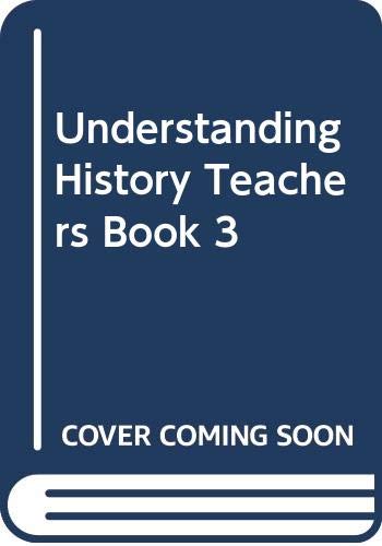 Stock image for Understanding History: Teacher's Set (Understanding History) for sale by Phatpocket Limited