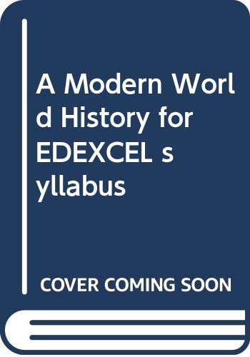 Imagen de archivo de A Modern World History for EDEXCEL syllabus a la venta por Goldstone Books