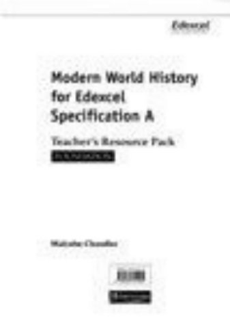 Revise Modern World History for Edexcel A: Foundation Teacher's Resource Pack (9780435311445) by Wright, J.; Chandler, M.