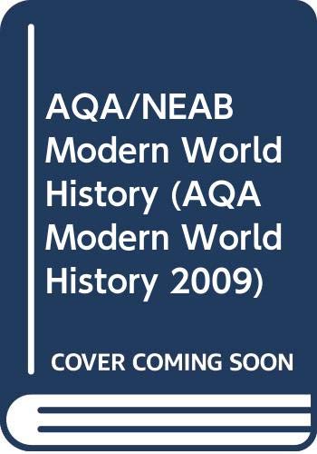 Stock image for AQA/NEAB Modern World History (AQA Modern World History 2009) for sale by AwesomeBooks