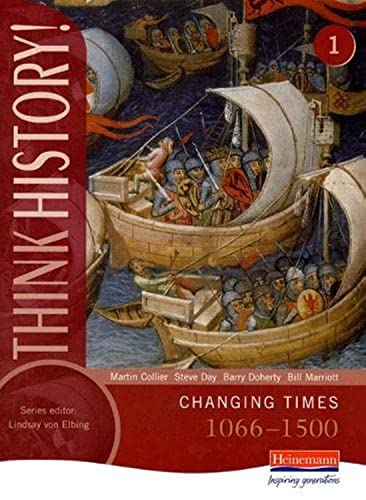 Beispielbild fr Think History: Changing Times 1066-1500 Core Pupil Book 1 zum Verkauf von Better World Books