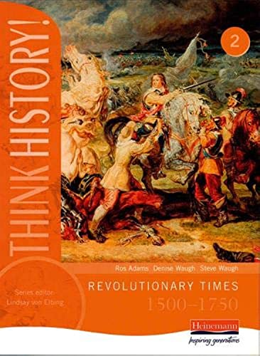 Beispielbild fr Think History: Revolutionary Times 1500-1750 Core Pupil Book 2 zum Verkauf von AwesomeBooks