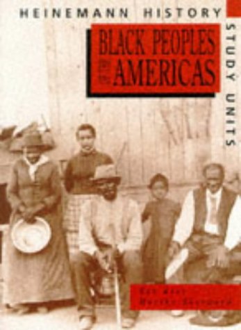 Stock image for Heinemann History Study Units: Student Book. Black Peoples of the Americas for sale by WorldofBooks