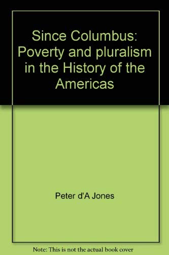 Since Columbus: Poverty and pluralism in the history of the Americas
                                            onerror=