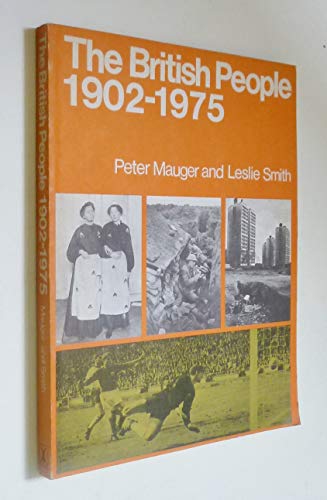 The British people, 1902-1975 (The British people series) (9780435315702) by Mauger, Peter