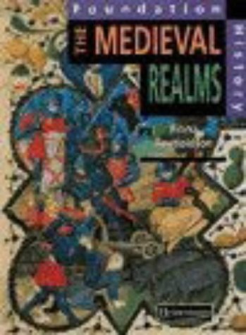 Imagen de archivo de Foundation History: Student Book. Medieval Realms (Heinemann History Study Units) a la venta por WorldofBooks