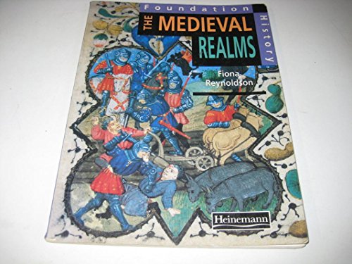 Stock image for Foundation History: Student Book. Medieval Realms (Heinemann History Study Units) for sale by WorldofBooks