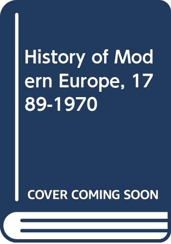 Imagen de archivo de History of Modern Europe, 1789-1970 a la venta por WorldofBooks