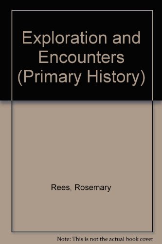 9780435318017: Exploration and Encounters: Pupil Book (Heinemann Our World History)