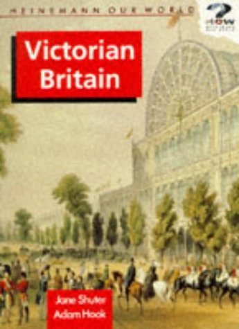 Beispielbild fr Victorian Britain (Heinemann Our World S.) zum Verkauf von AwesomeBooks