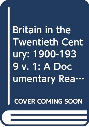 9780435319243: Britain in the twentieth century: A documentary reader