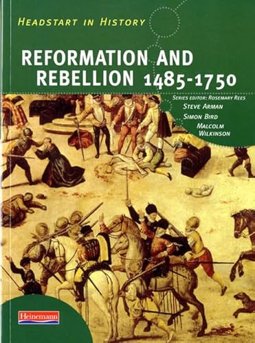 Beispielbild fr Headstart in History: Reformation and Rebellion 1485-1750 zum Verkauf von AwesomeBooks