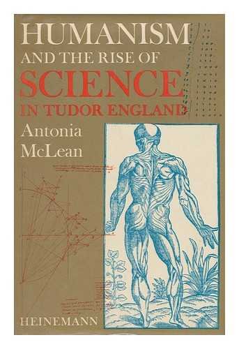 Beispielbild fr HUMANISM AND THE RISE OF SCIENCE IN TUDOR ENGLAND. zum Verkauf von Cambridge Rare Books