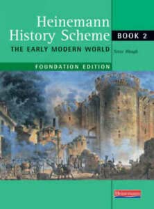 Beispielbild fr Heinemann History Scheme Foundation Book 2: The Early ModernWorld zum Verkauf von WorldofBooks