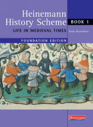 Stock image for Heinemann History Scheme: Foundation Book 1 - Life in Medieval Times for sale by WorldofBooks