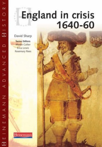 Stock image for Heinemann Advanced History: England in Crisis 1640-60 for sale by WorldofBooks