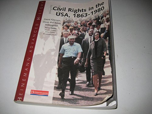 9780435327224: Heinemann Advanced History: Civil Rights in the USA 1863-1980