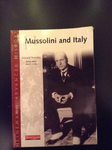 Imagen de archivo de Heinemann Advanced History: Mussolini & Italy a la venta por WorldofBooks