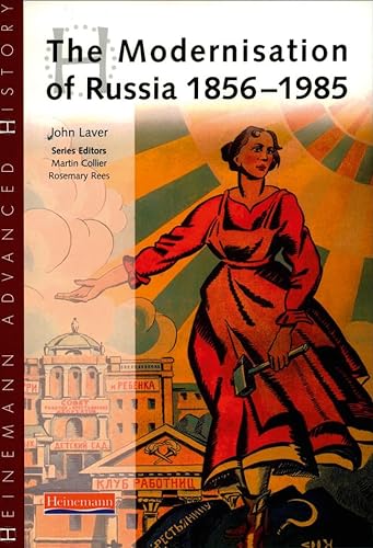 Beispielbild fr Heinemann Advanced History: The Modernisation of Russia 1856-1985 zum Verkauf von WorldofBooks