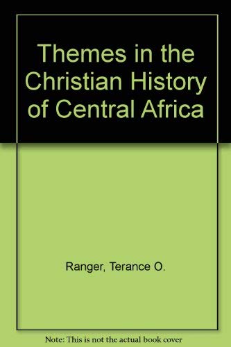 Stock image for Themes in the Christian History of Central Africa for sale by Priceless Books