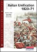Beispielbild fr Heinemann Advanced History: Italian Unification 1820-71 zum Verkauf von WorldofBooks