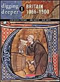 Stock image for Digging Deeper: Britain 1066-1500 for sale by AwesomeBooks