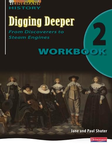 Stock image for Digging Deeper 2: Workbook: From Discoverers to Steam Engines (Digging Deeper for The Netherlands) for sale by Phatpocket Limited