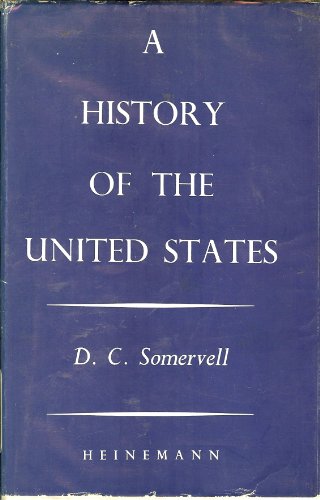 History of United States (9780435328207) by D C Somervell