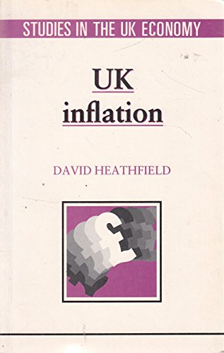 Imagen de archivo de UK Inflation (Studies in the UK Economy S.) a la venta por WorldofBooks