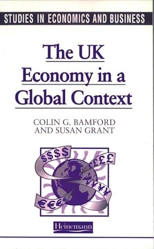 Imagen de archivo de Studies in Economics and Business: The UK in a Global Context a la venta por Reuseabook