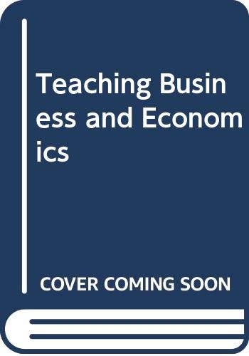 Stock image for Teaching Business and Economics for sale by WorldofBooks